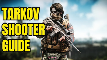 The Tarkov Shooter Ultimate Guide - Escape From Tarkov (Guide)