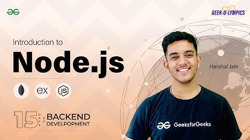 Introduction to Node.js || 15 DAYS of BACKEND DEVELOPMENT || GeeksforGeek Development