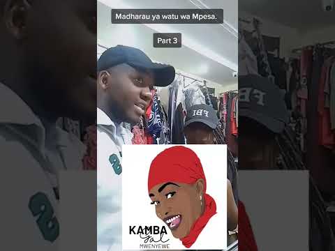 MADHARAU KWA MPESA PART 3