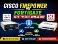 How to Configure Site-to-Site VPN Between Cisco Firepower and FortiGate (Full Guide)