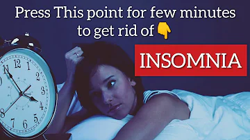 One Point Acupressure for Insomnia |  Acupressure Therapy for sound sleep or sleeping disorders