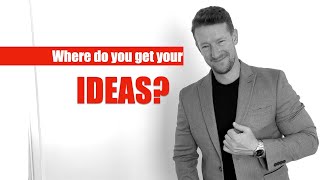 HOW TO BECOME A WRITER: 1. 'Where do you get your ideas'