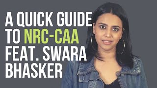 Swara Bhasker’s Quick NRC-CAA Guide: The Protests and the Act, Explained | The Wire