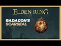 Where To Get Radagon S Scarseal Location Elden Ring