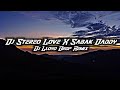 DJ Stereo Love X Sabak Daddy X Sanfonamix Slowed  DJ Lloyd Drop Remix 