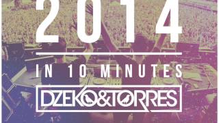Dzeko & Torres - 2014 in 10 Minutes [Free Download]