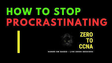 How to Stop Procrastinating?