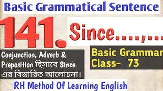 Basic Grammatical Sentence (Since....,.....&..... since.......) || Basic Grammar|| Class||