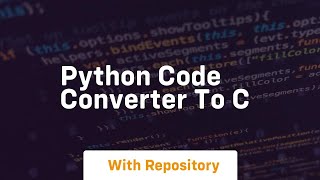 python code converter to c