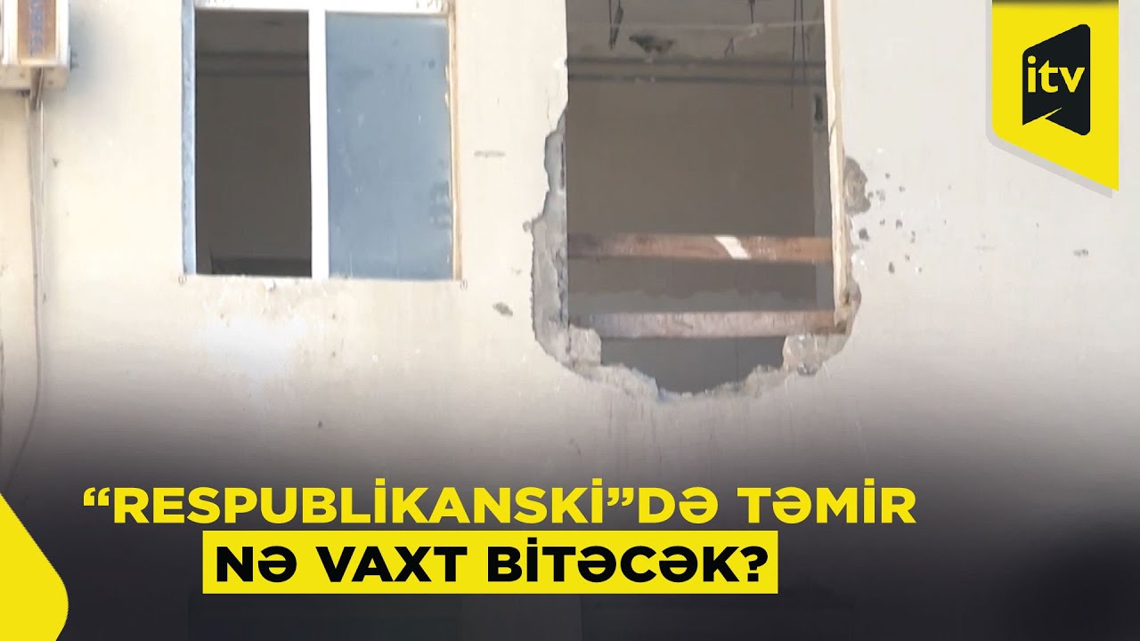 Respublika Klinik Xəstəxanası yenilənir: Açılış tarixi açıqlanıb?