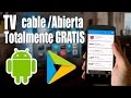 Ver televicion en tu telefono android GRATIS 2016