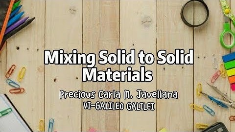 SOLID TO SOLID MIXTURE