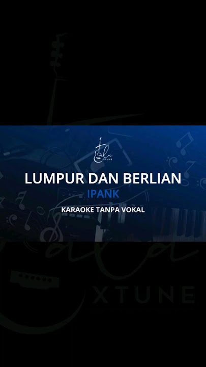 Ipank - Lumpur Dan Berlian #Ipank #LumpurDanBerlian #musik #KaraokeNoVocal #KaraokeTanpaVokal