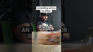 Lowballing sellers on Zillow Lowballing sellers on Zillow