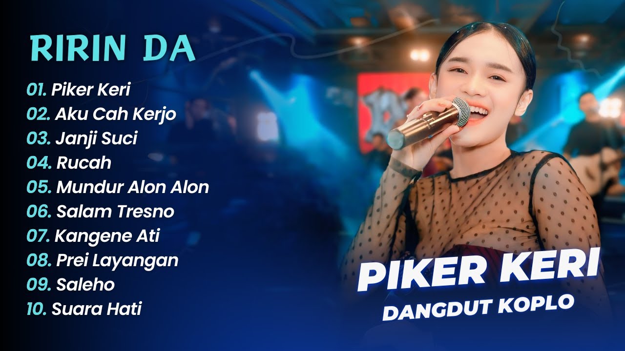 Ririn DA Ft DC Music - PIKER KERI - AKU CAH KERJO || DANGDUT KOPLO HITS 2025