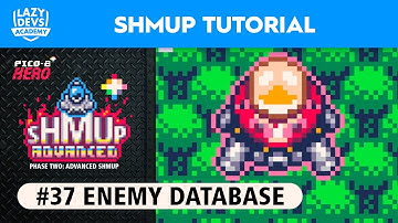 Making an Advanced Shmup #37 - Enemy Database - Pico-8 Hero