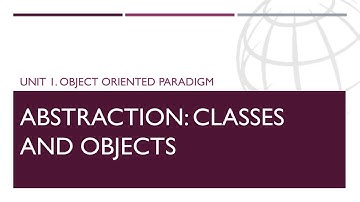 Unit 1 Object Oriented Paradigm | Abstraction: Classes and Objects