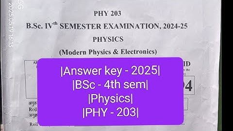 Answer key - 2025  |physics| bsc - 4th semester| |PHY - 203| ddu university