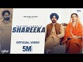 New Punjabi Songs 2024| Shareeka (Official Video) Pavitar Lassoi | Hashneen Chauhan | Deepak Dhillon