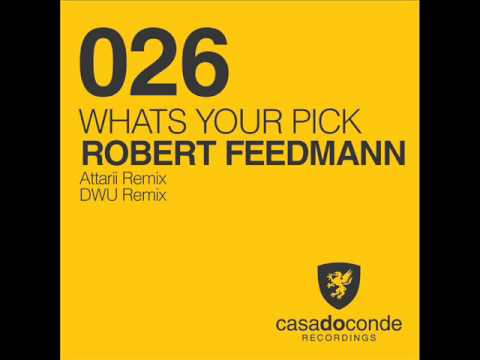 Robert Feedmann - Whats Your Pick (Original Mix)