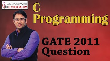 C Programming 23 GATE 2011 Question on Strings and Characters