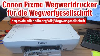 Canon Pixma Wegwerfdrucker für die Wegwerfgesellschaft 😕️ Drucker druckt nicht mehr