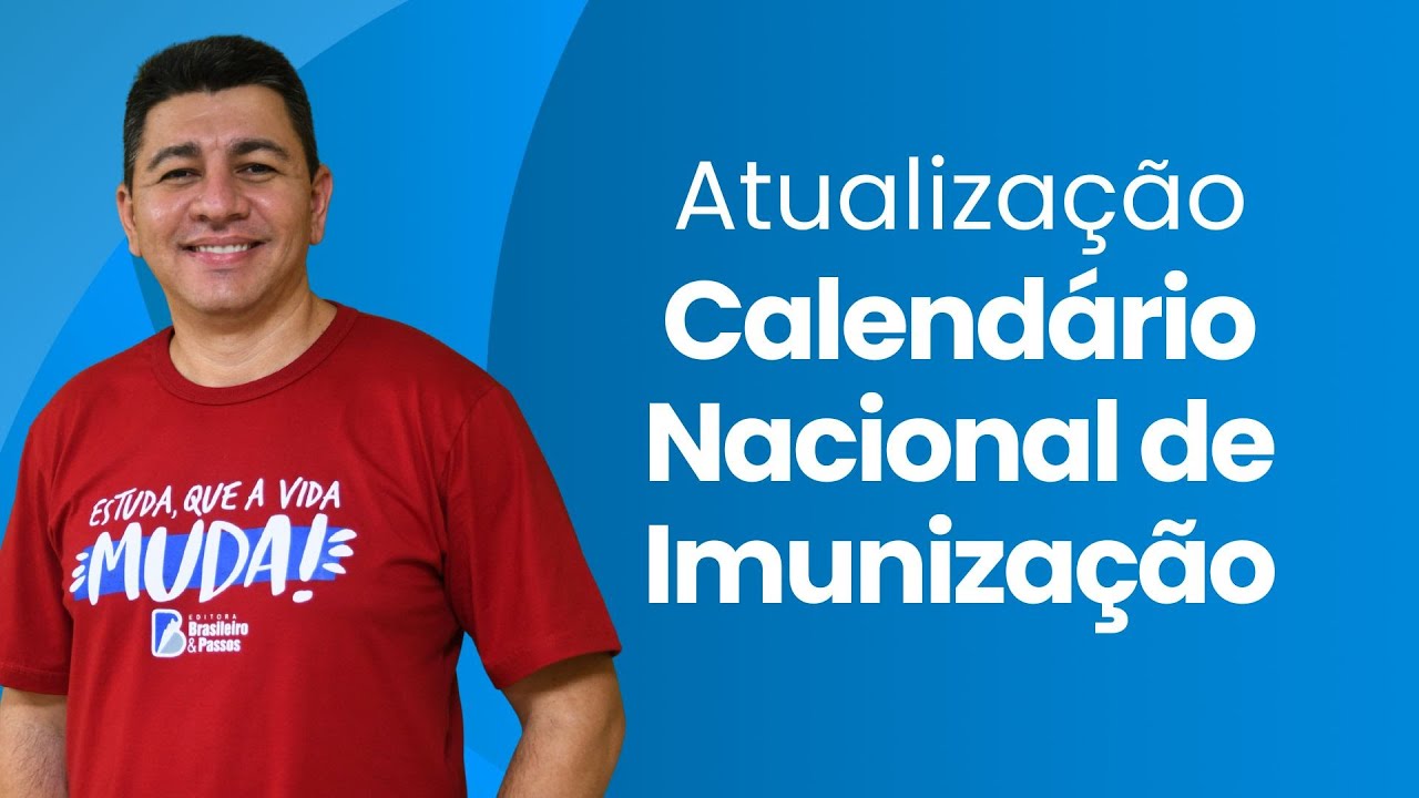CALENDÁRIO NACIONAL DE IMUNIZAÇÃO | ATUALIZAÇÃO