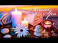 Sunset Spa ~ スパ・睡眠・瞑想・ヨガ向け ヒーリングミュージック ~ 疲れを取り芯から癒されるリラックス音楽