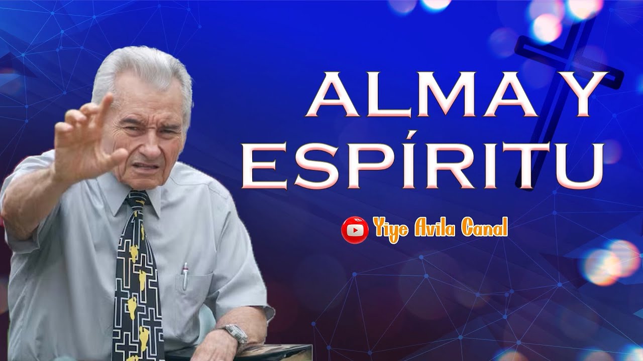 Alma y espíritu | Yiye Avila Canal