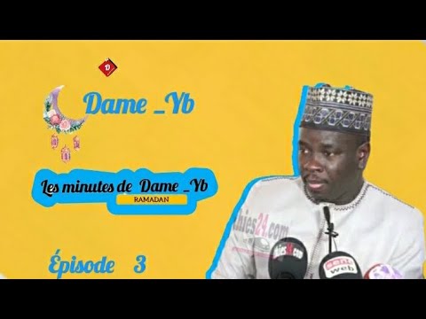 les minutes de Dame _Yb Ramadan Épisode 3   #Niitu_thies _ politique _ #islam #koor #serie