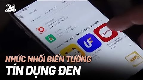 Nhức nhối biến tướng tín dụng đen | VTV24