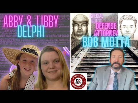 The Delphi Murders | Defense Attorney Bob Motta | @DefenseDiariesPod