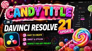 How to Create a Candy Title in DaVinci Resolve 21 (NEW Update)