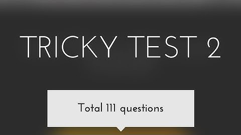 Tricky test 2 answers | level 41 to 50