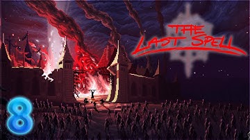 Aavak Streams The Last Spell – Part 8