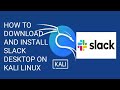 How to download and install | setup | Slack Desktop on Kali linux? | Complete installation !