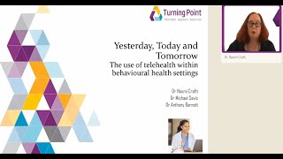 Yesterday, Today and Tomorrow: The use of telehealth within behavioural health settings