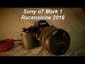 Ha senso comprare una Sony a7 Mark 1 nel 2019?
