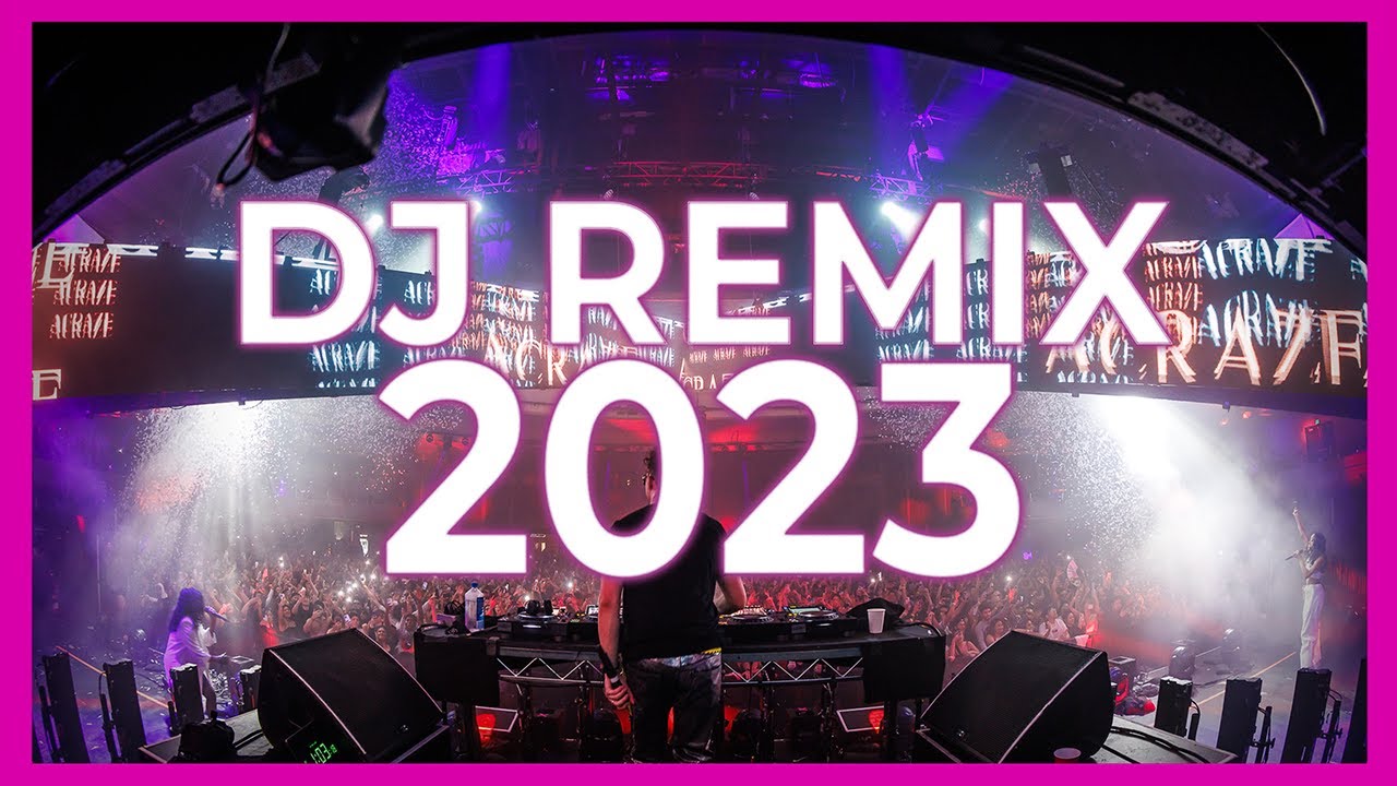 DJ REMIX SONGS 2023   Remixes  Mashups of Popular Songs 2023  DJ Remix Club Music Songs Mix 2022 