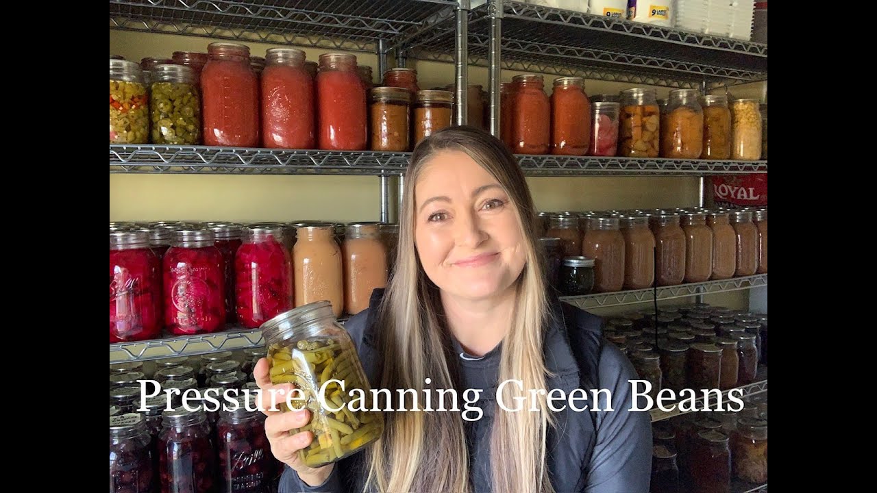 Pressure Canning Green Beans // Winter Food Storage // Easy Canning ...