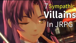 7 Sympathetic Villains in JRPGS
