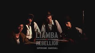 Liamba Rebellion - Supersonic Dancehall