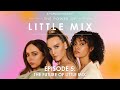 The Power of Little Mix Podcast | Episode 5: The Future of Little Mix