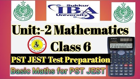 Unit 2 Mathematics Class 6 sttb | Maths for PST JEST Jobs Sindh 2021