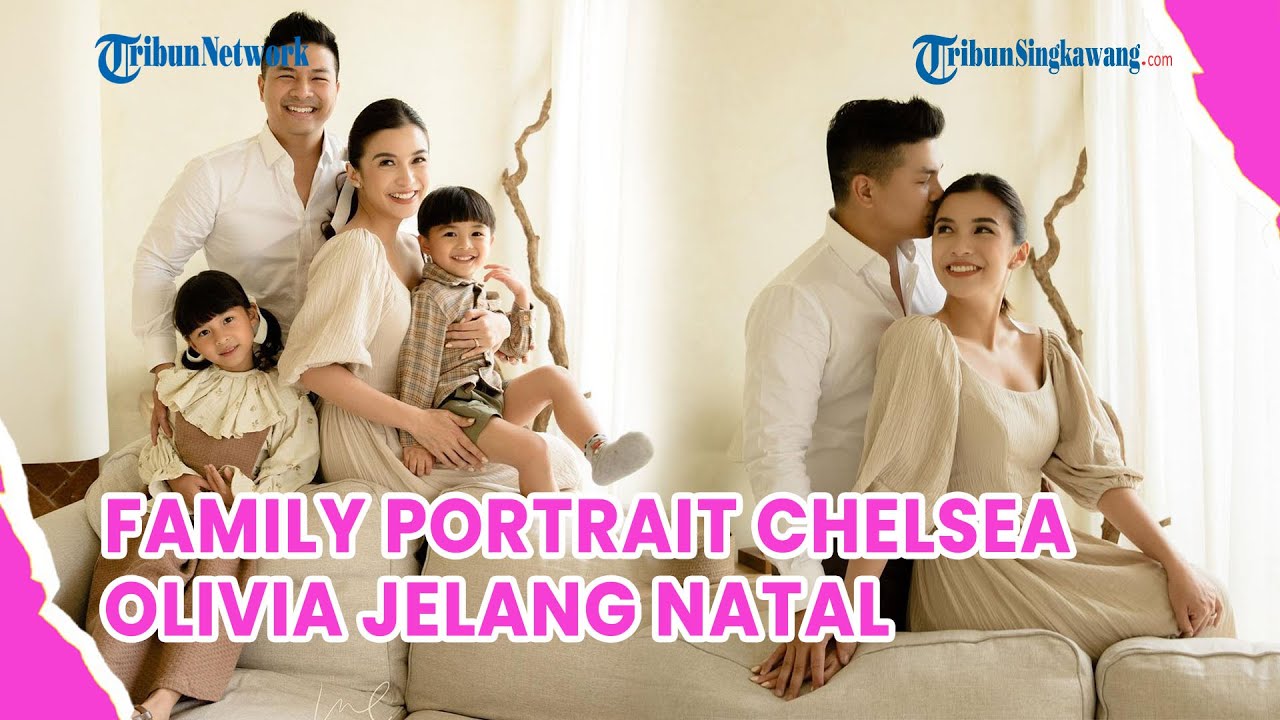 Foto Family Portrait Chelsea Olivia Jelang Natal 2024, Kompak Kenakan Busana Bernuansa Kalem!
