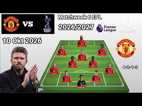 Today match !! Manchester United vs Tottenham ~ Man Utd 4-2-1-3 with mount matchweek 6 EPL 2026/2027