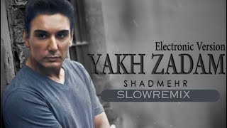 Yakh Zadam - Shadmehr Aghili (Slowremix/Not Ai) 2024 شادمهر عقیلی یخ زدم