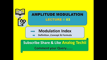 Modulation Index #Concept in AMPLITUDE MODULATION LECTURE #03