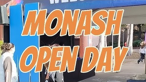 MONASH UNIVERSITY OPEN DAY 2024