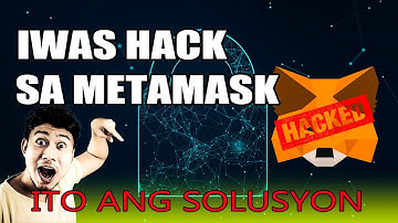 HACK SA MGA CRYPTO WALLET LIKE METAMASK | PAANO NGA BA MAIIWASAN?